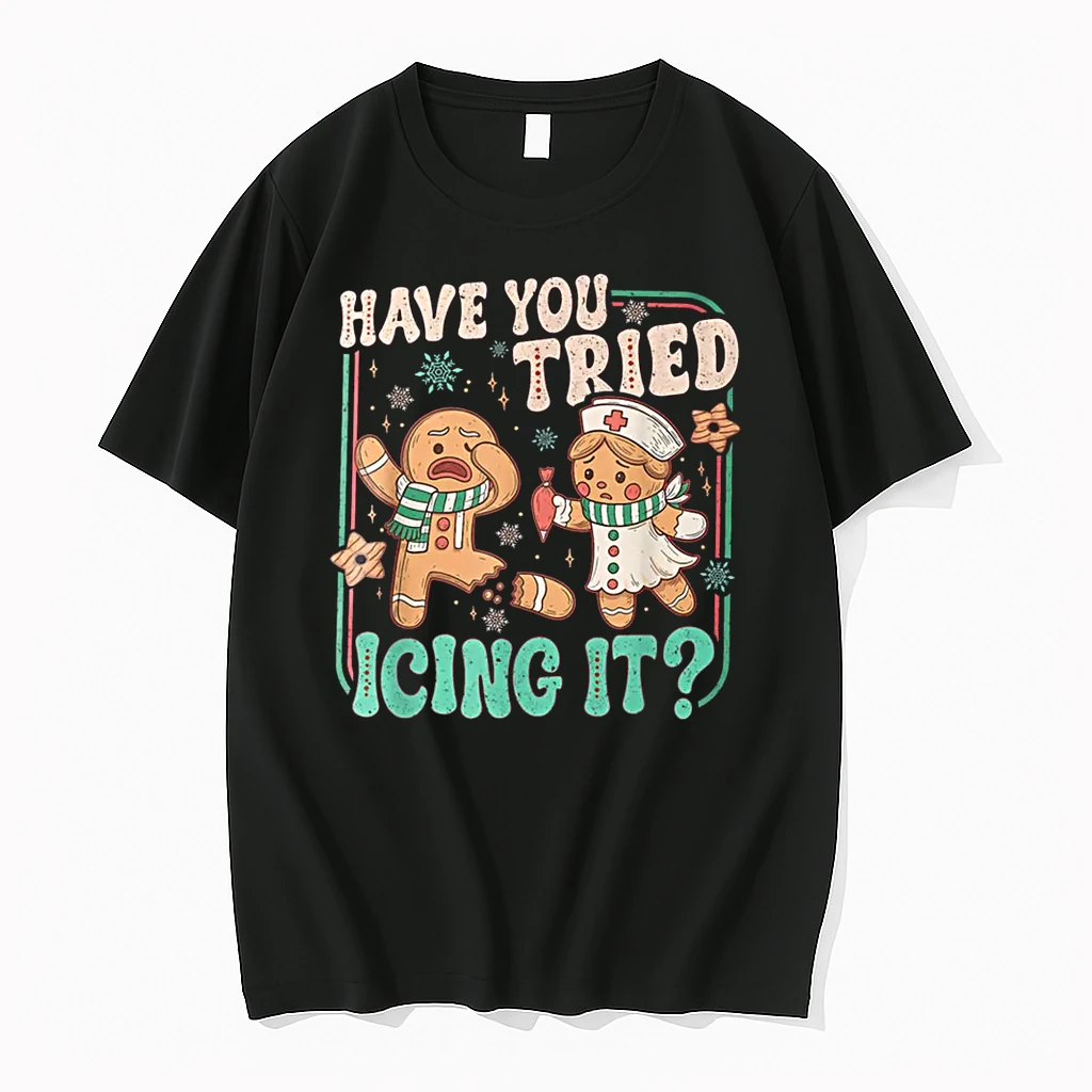 Have You Tried Icing It Gingerbread Christmas Shirts