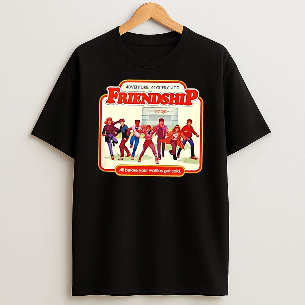 Hawkins Happenings Adventure Mystery And Friendship All Before Your Waffles Get Cold Shirts