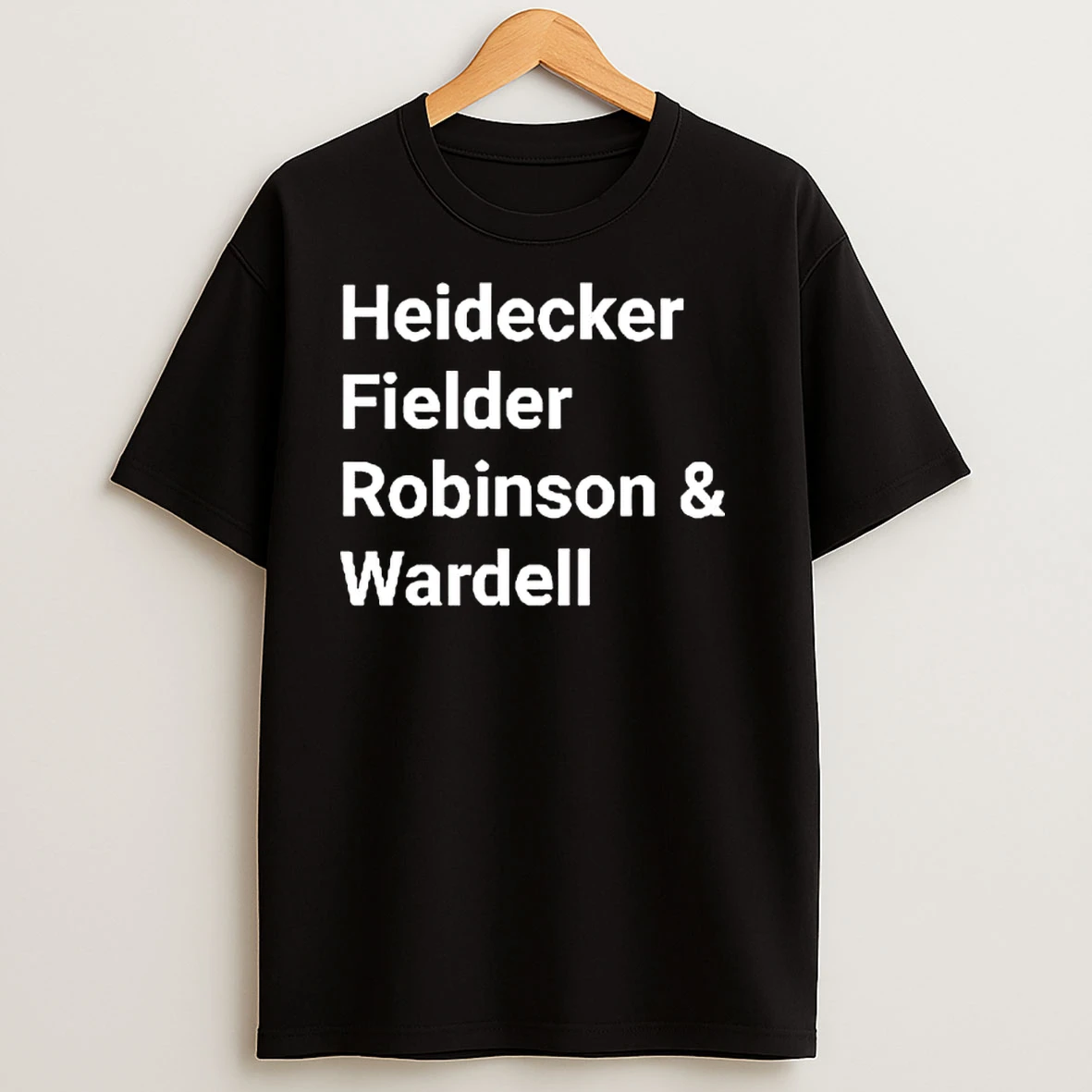 Heidecker Fielder Robinson And Wardell T Shirts