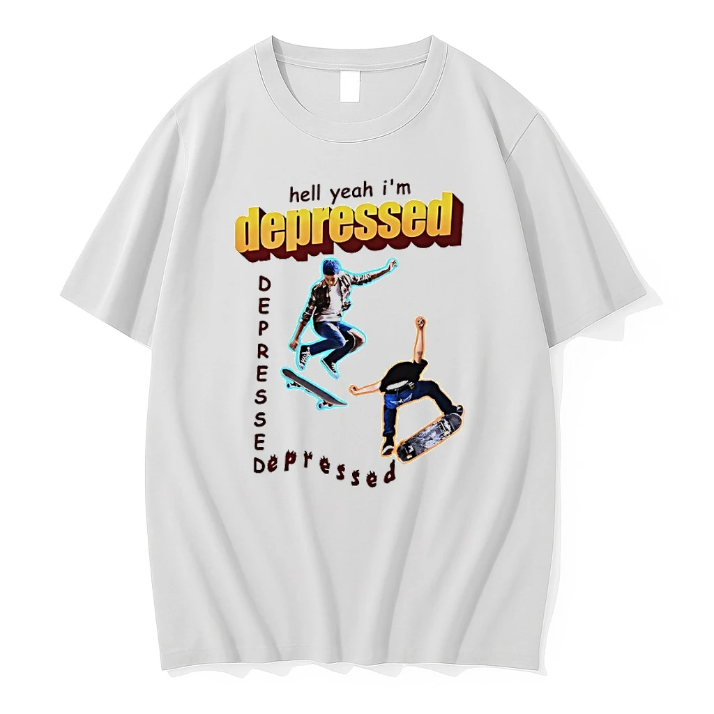 Hell Yeah Im Depressed Skateboard Shirts