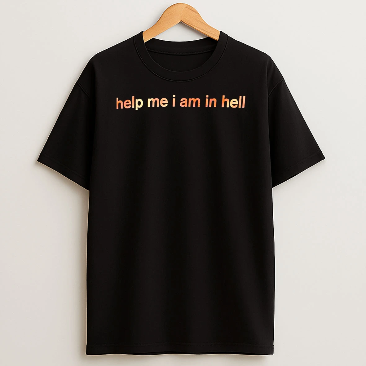 Help Me I Am In Hell Shirts