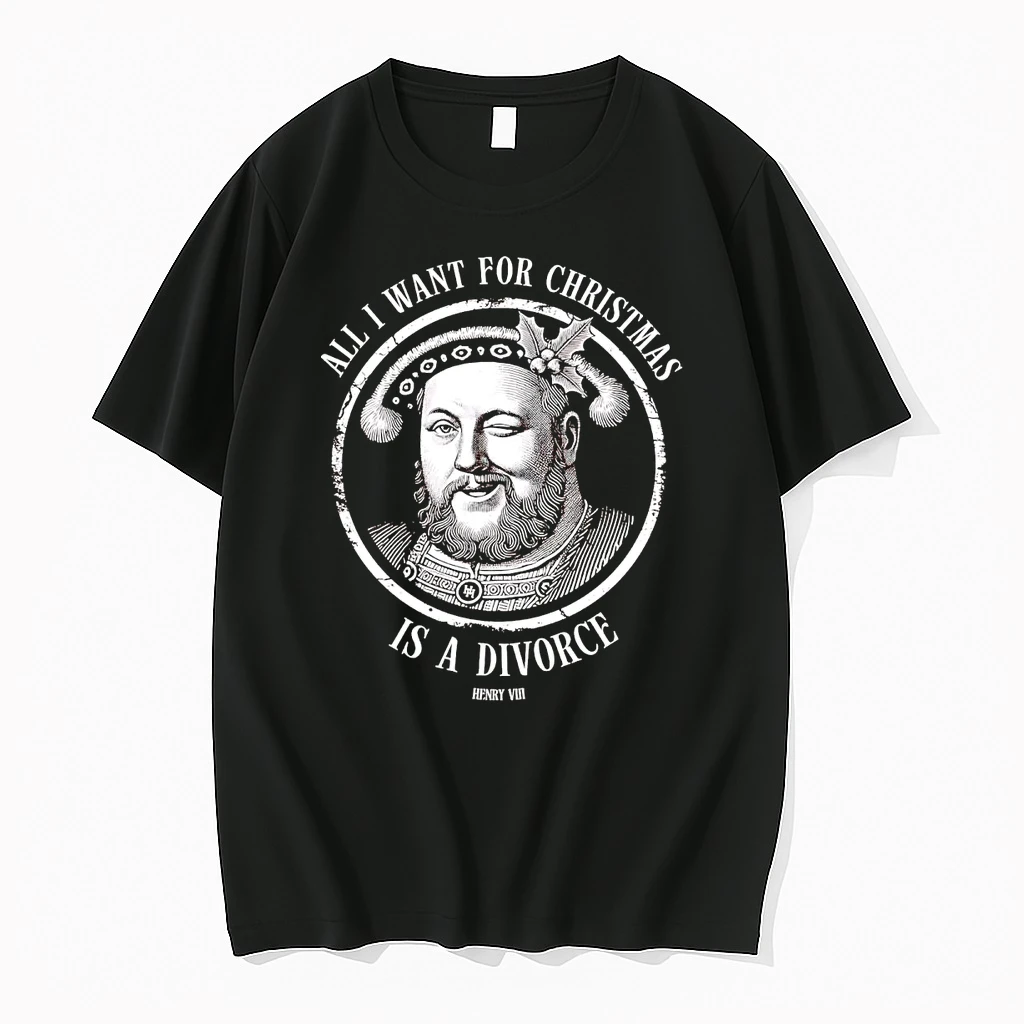 Henry Viii All I Want For Christmas Is A Divorce Shirts