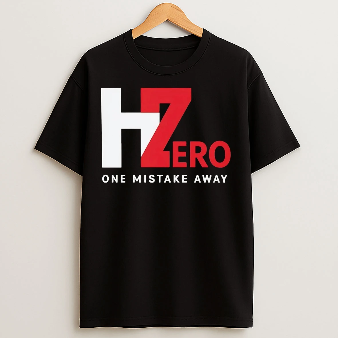 Hero Zero One Mistake Away T Shirts