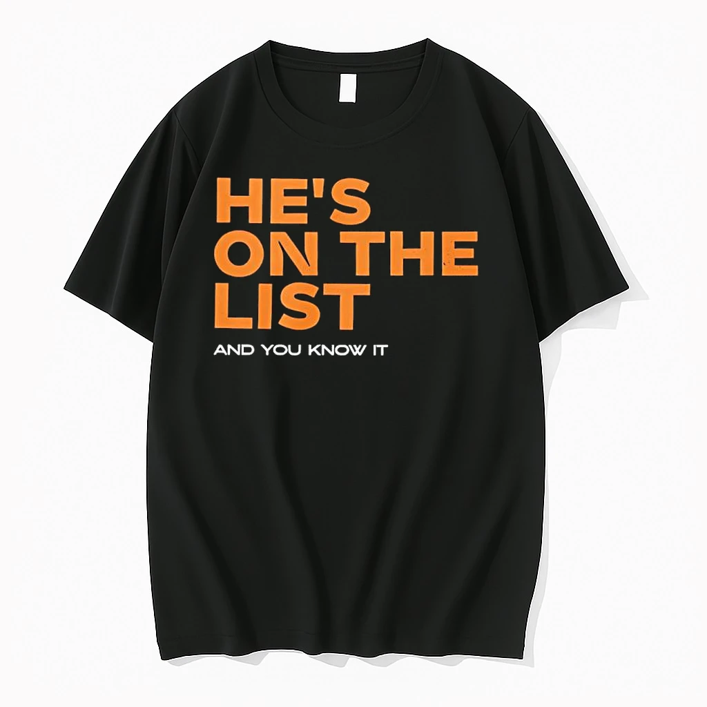 Hes On The List And You Know It Shirts