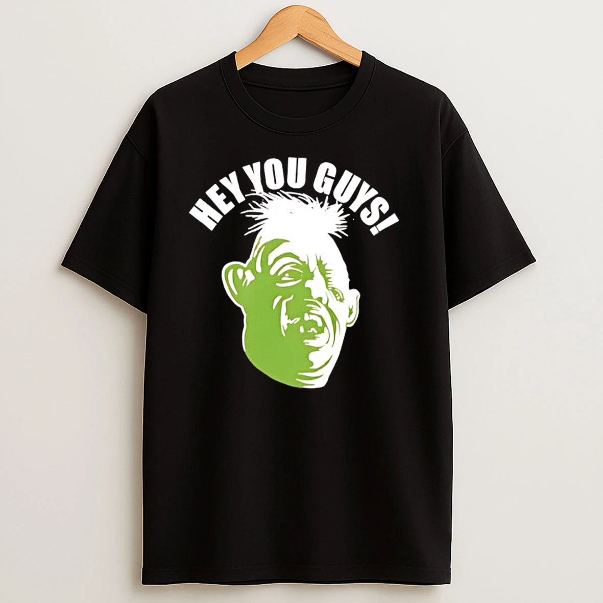 Hey You Guys Retro Quote T Shirts