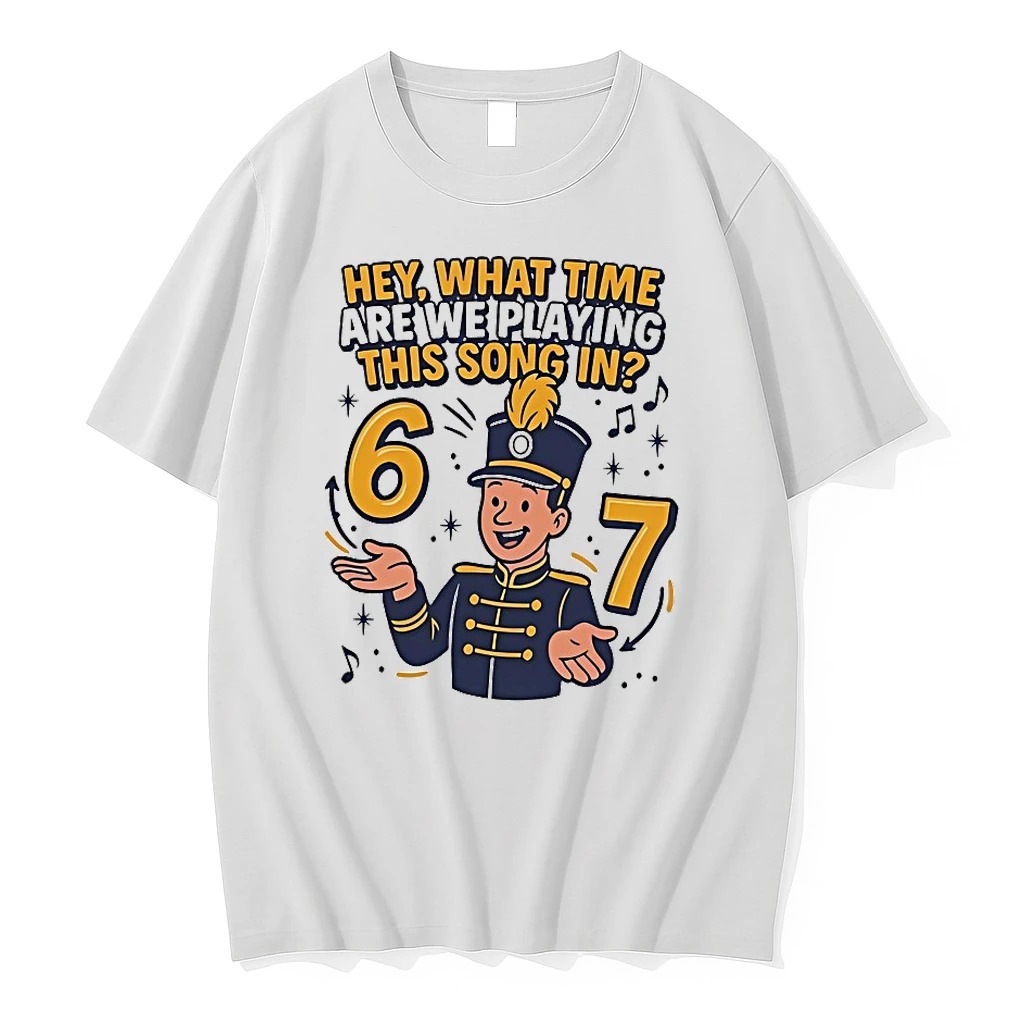 Hey What Time Are We Playing This Song In 67 Shirts