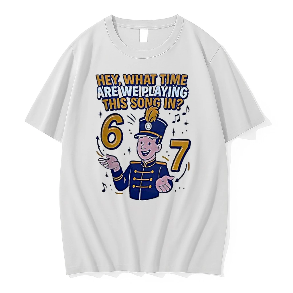 Hey What Time Are We Playing This Song In Pepwear Marching 6 7 Graphic Shirts
