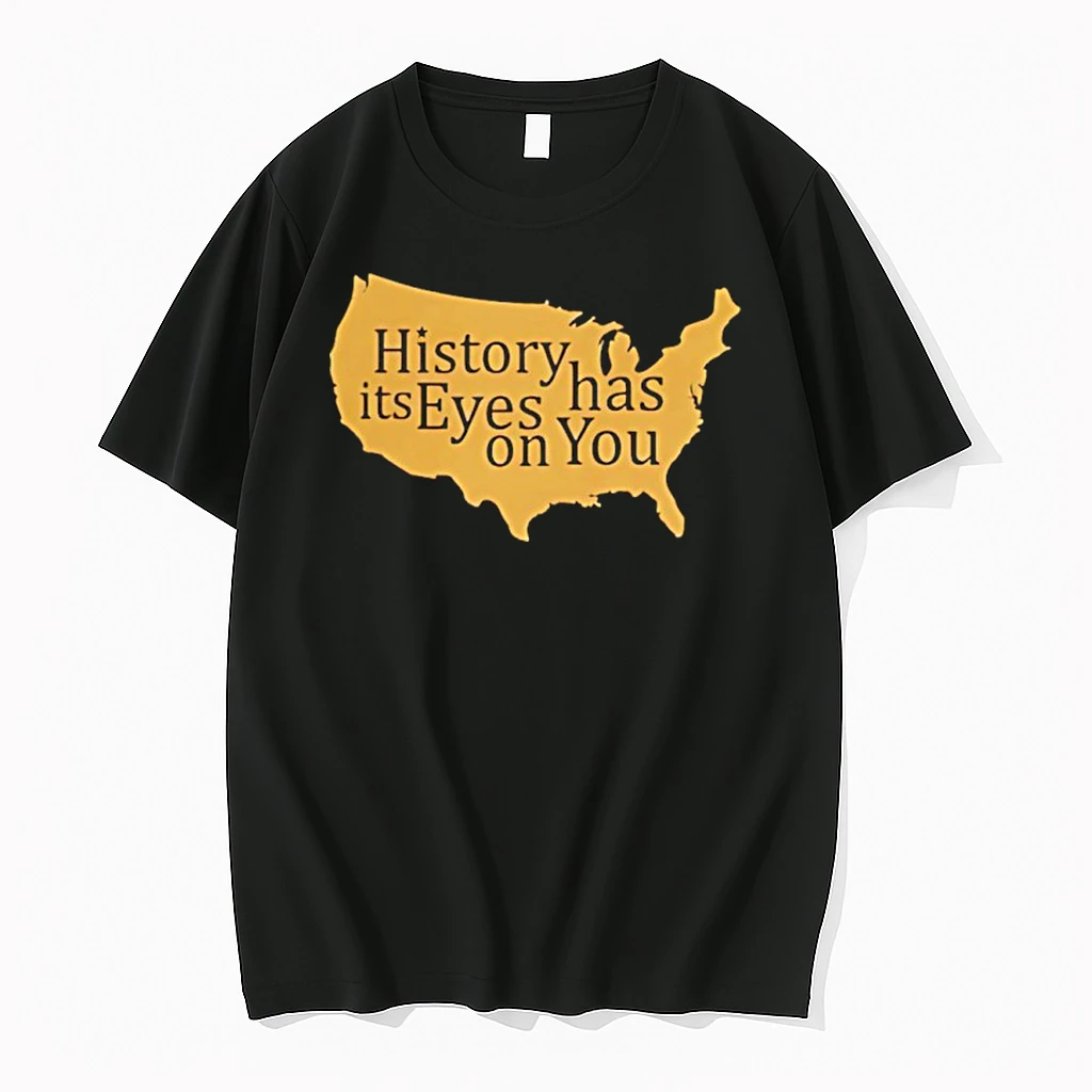 History Has Its Eyes On You Map Shirts