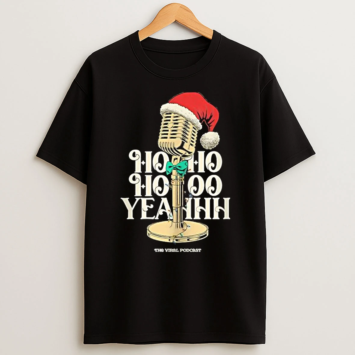 Ho Ho Ho Yeahh Christmas Podcast Shirts