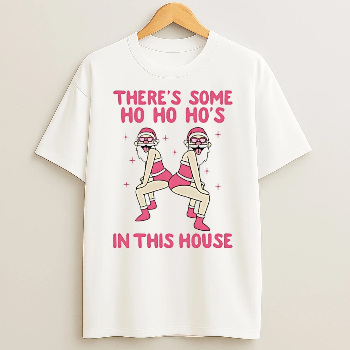 Ho Ho Hos In The House Christmas Shirts