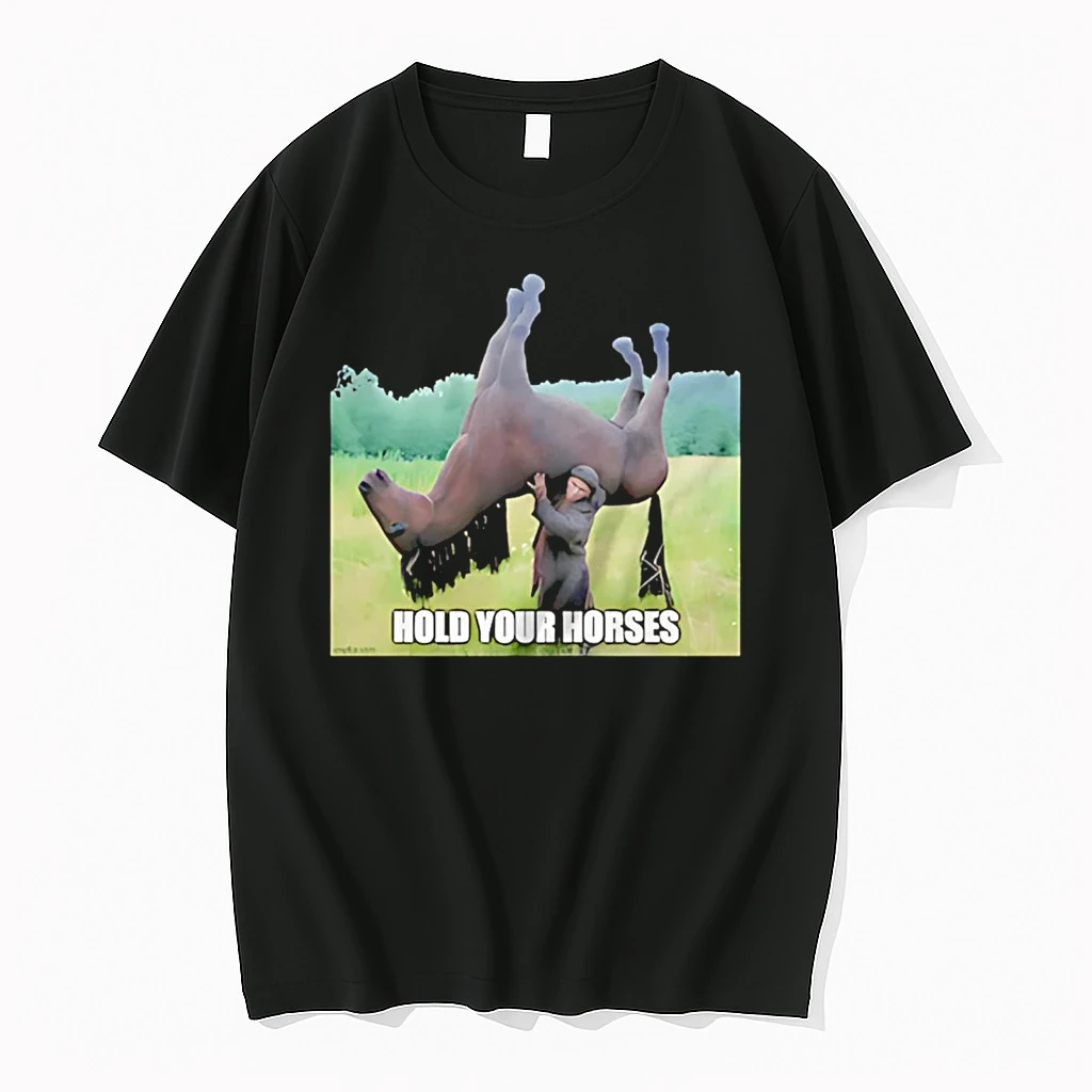 Hold Your Horses Shirts