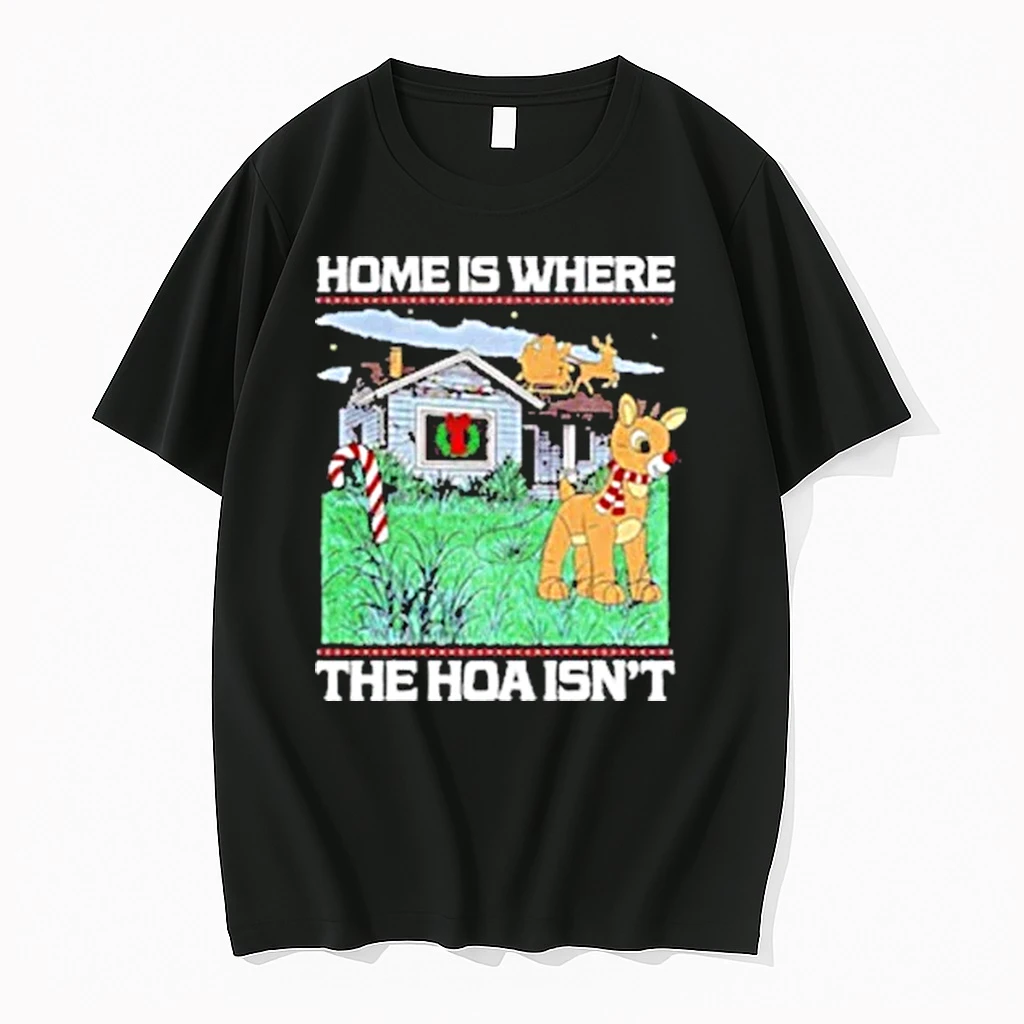 Home Is Where The Hoa Isnt Red Nosed Reindeer Christmas Shirts