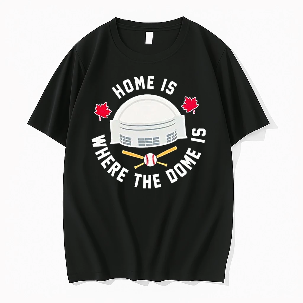 Home Is Where The Dome Is Toronto Blue Jays Logo Shirts