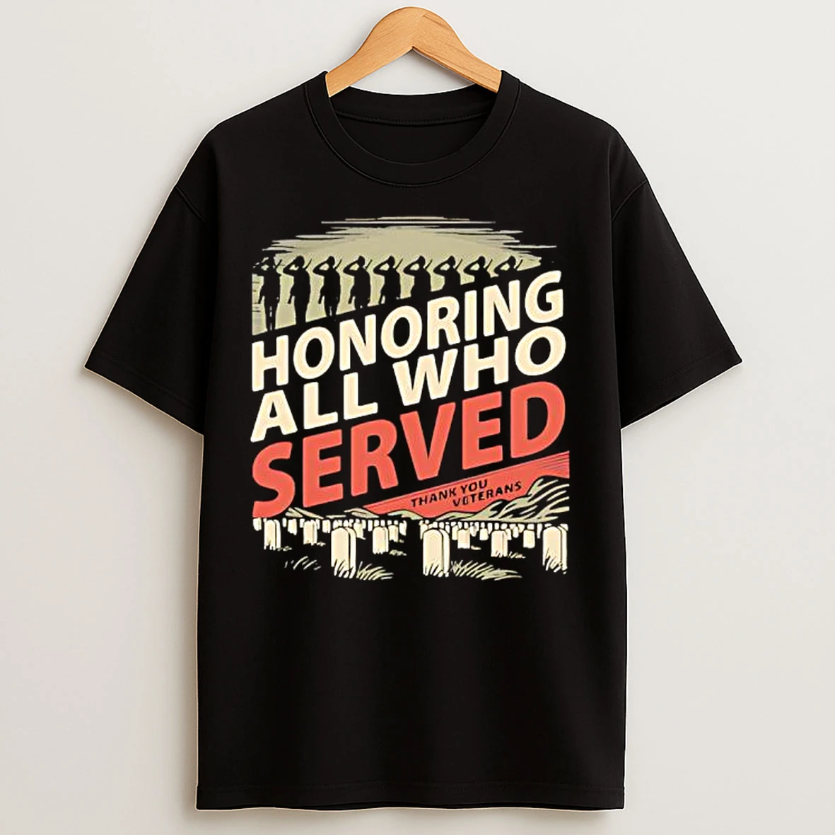 Honoring All Who Served Graphic T Shirts