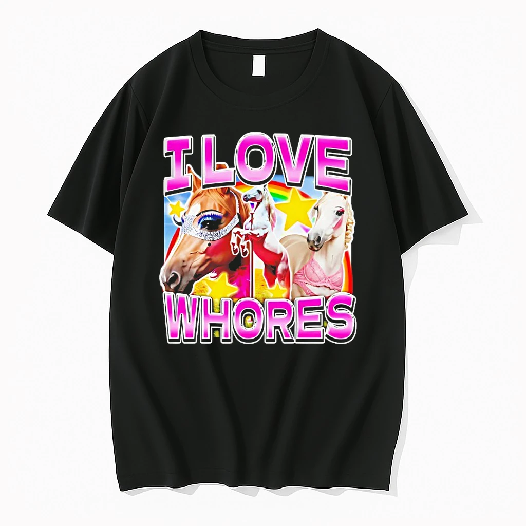 Horse I Love Whores Shirts