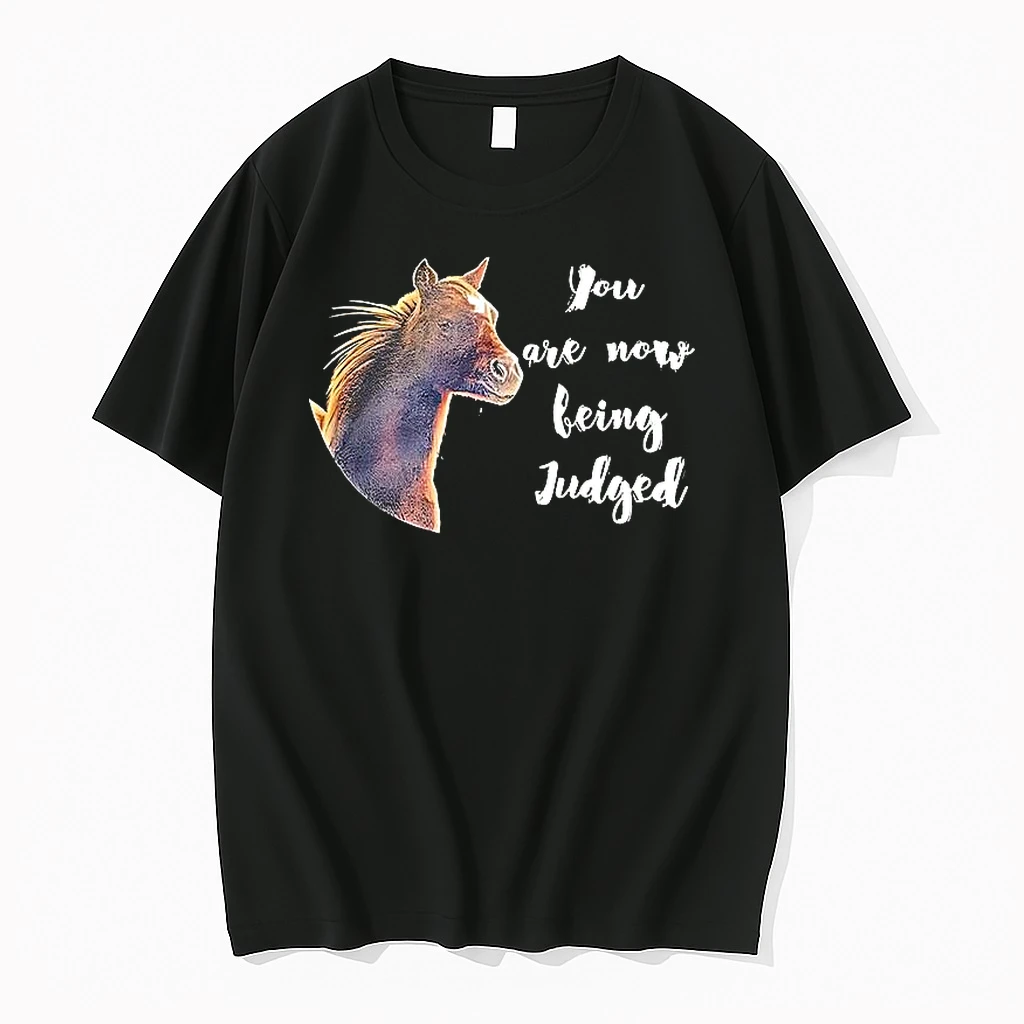 Horse You Are Now Being Judged Shirts