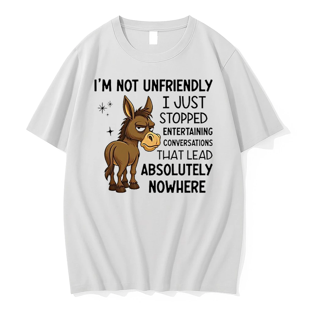Horses Im Not Unfriendly I Just Stopped Entertaining Conversations That Lead Absolutely Nowhere Shirts
