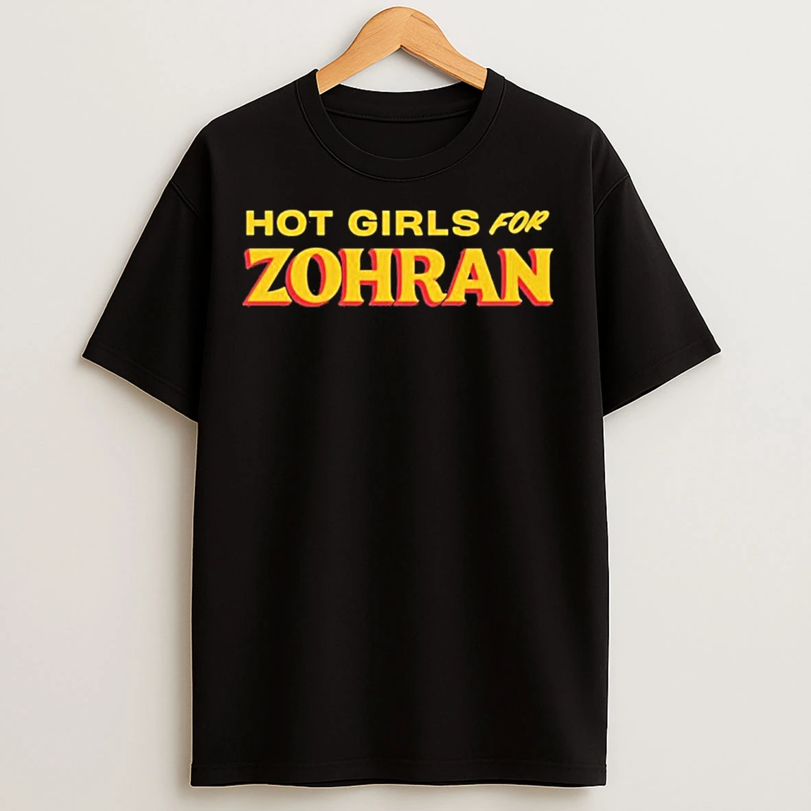 Hot Girls For Zohran T Shirts