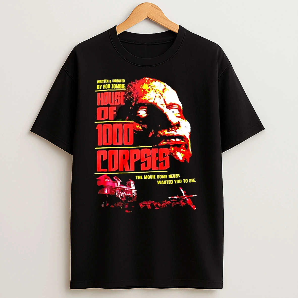 House Of 1000 Corpses The Movie Some Never Wanted You To See T Shirts