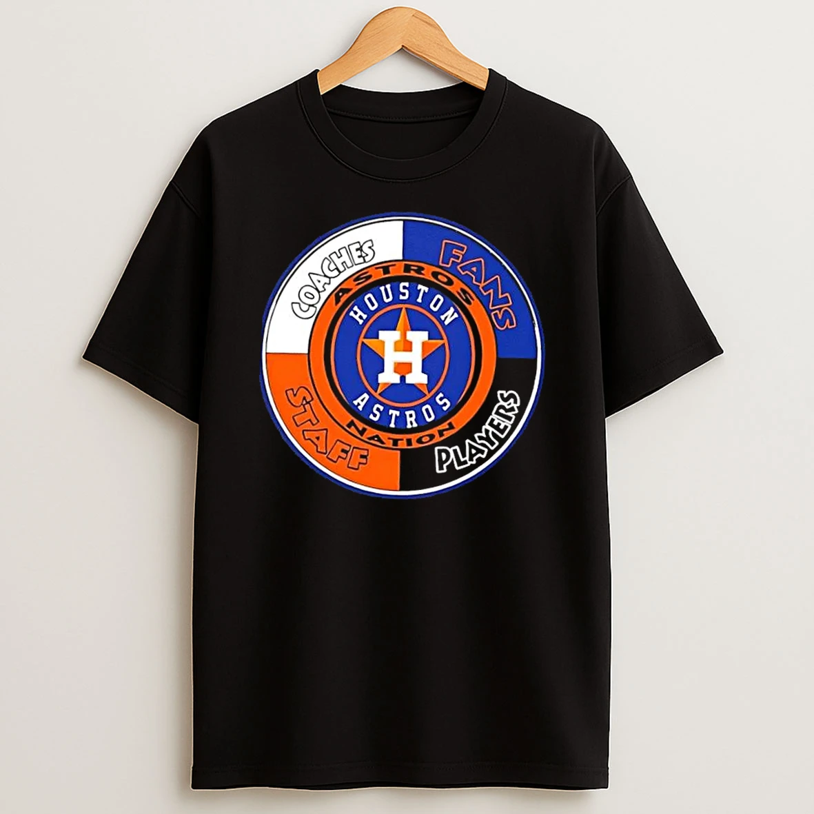 Houston Astros Nation Coaches Fans Staff Players Shirts