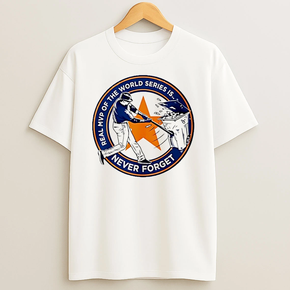 Houston Astros Real Mvp Of The World Series Is Never Forget Shirts