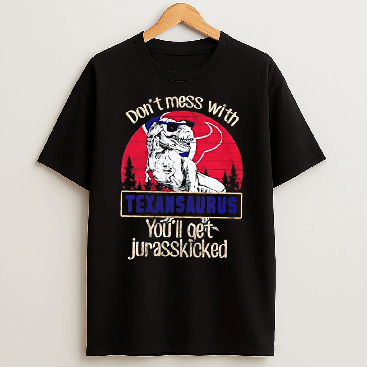 Houston Texans Dont Mess With Texansaurus Youll Get Jurasskicked Shirts