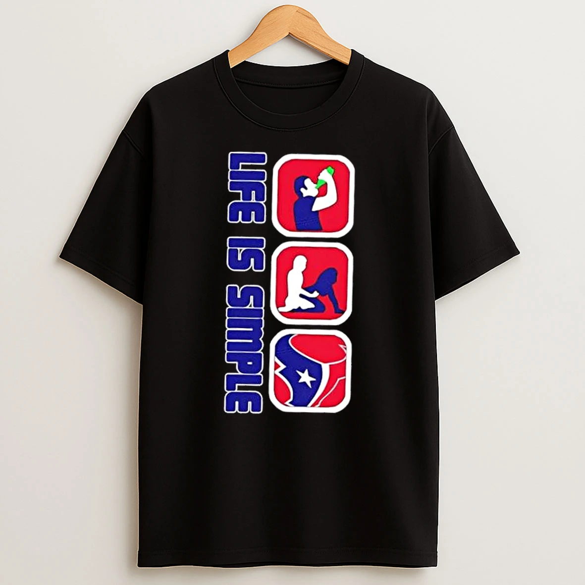 Houston Texans Football Life Is Simple Shirts