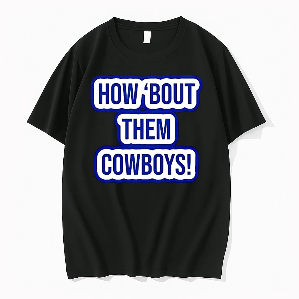 How Bout Them Cowboys Shirts