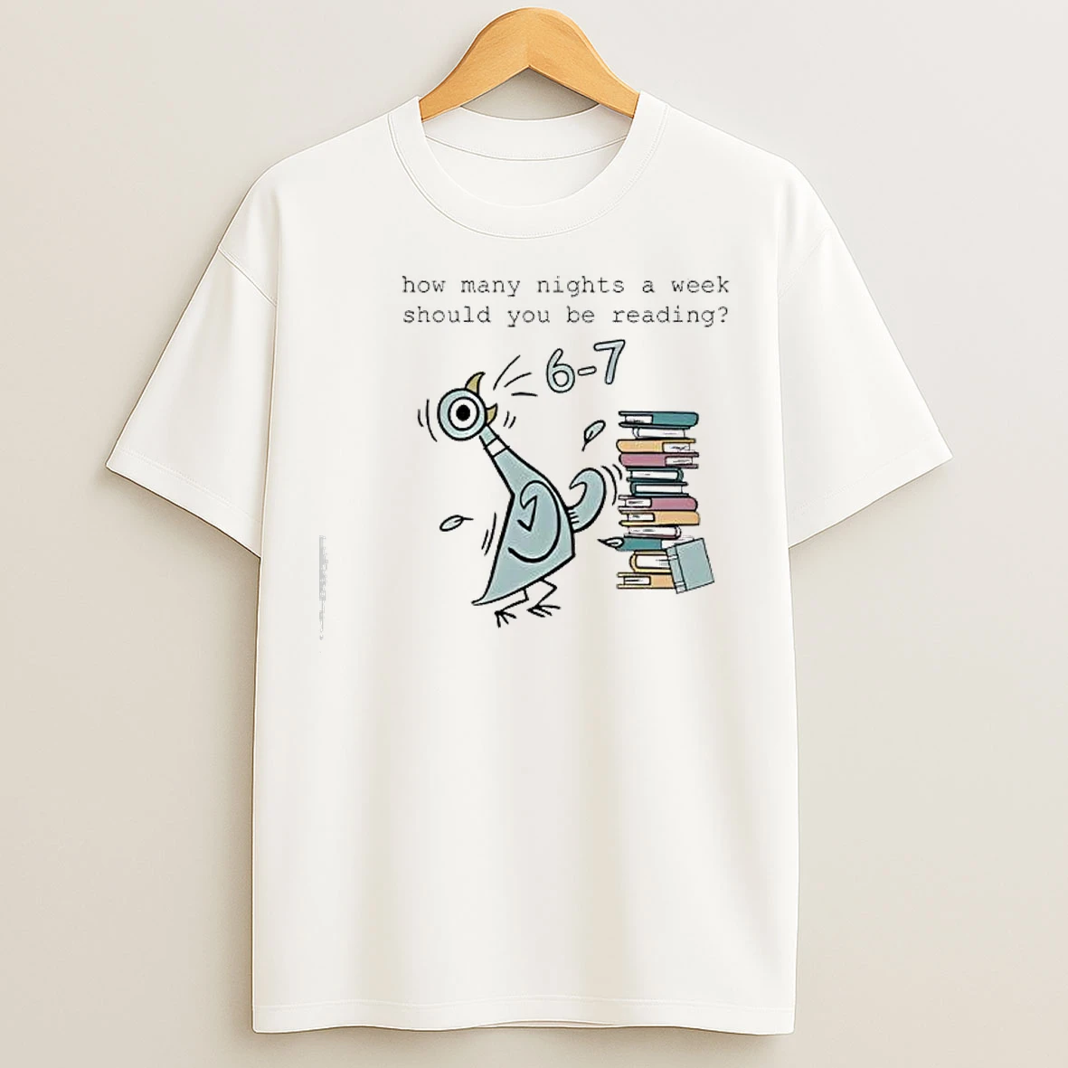 How Many Nights A Week Should You Be Reading 6 7 T Shirts