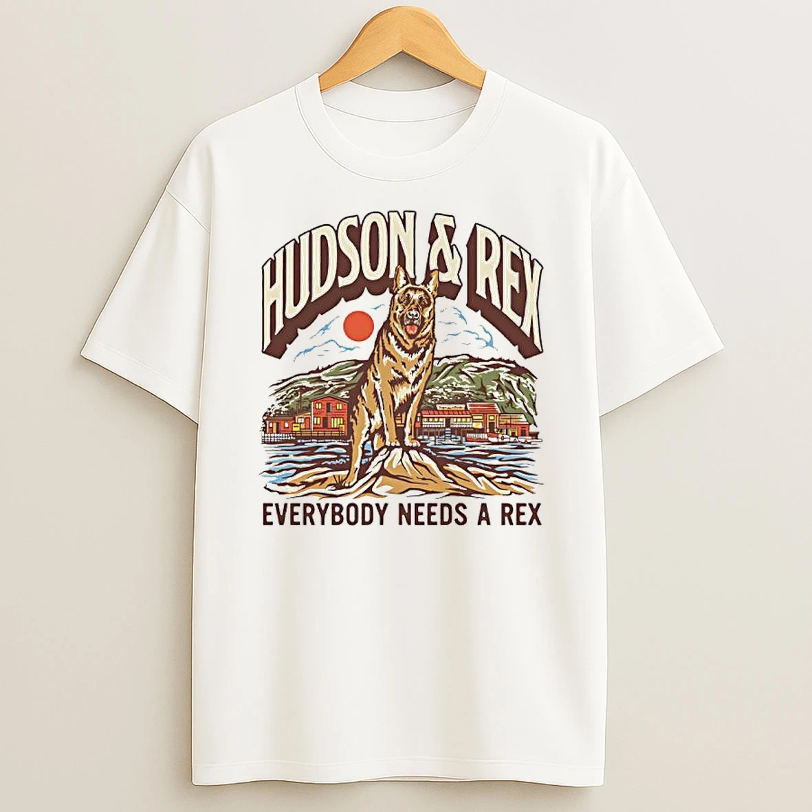 Hudson Rex Everybody Needs A Rex German Shepherd Dog Shirts