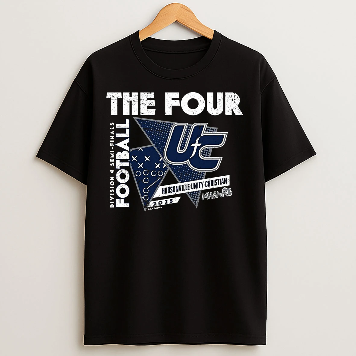 Hudsonville Unity Christian 2025 D4 Semifinals The Four T Shirts