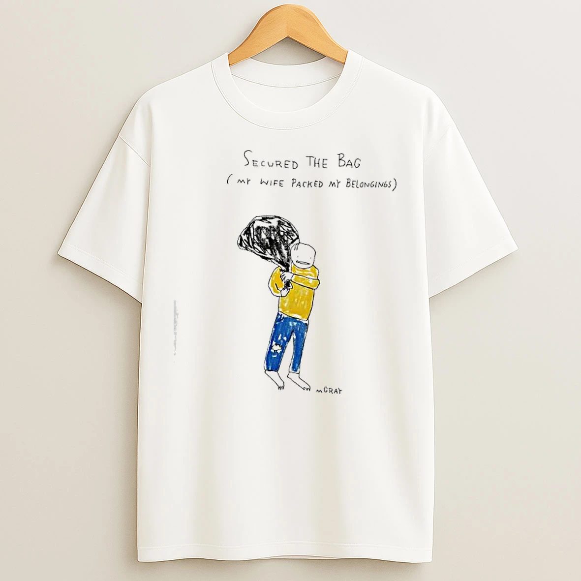 Humorous Secured The Bag My Wife Packed My Belongings T Shirts
