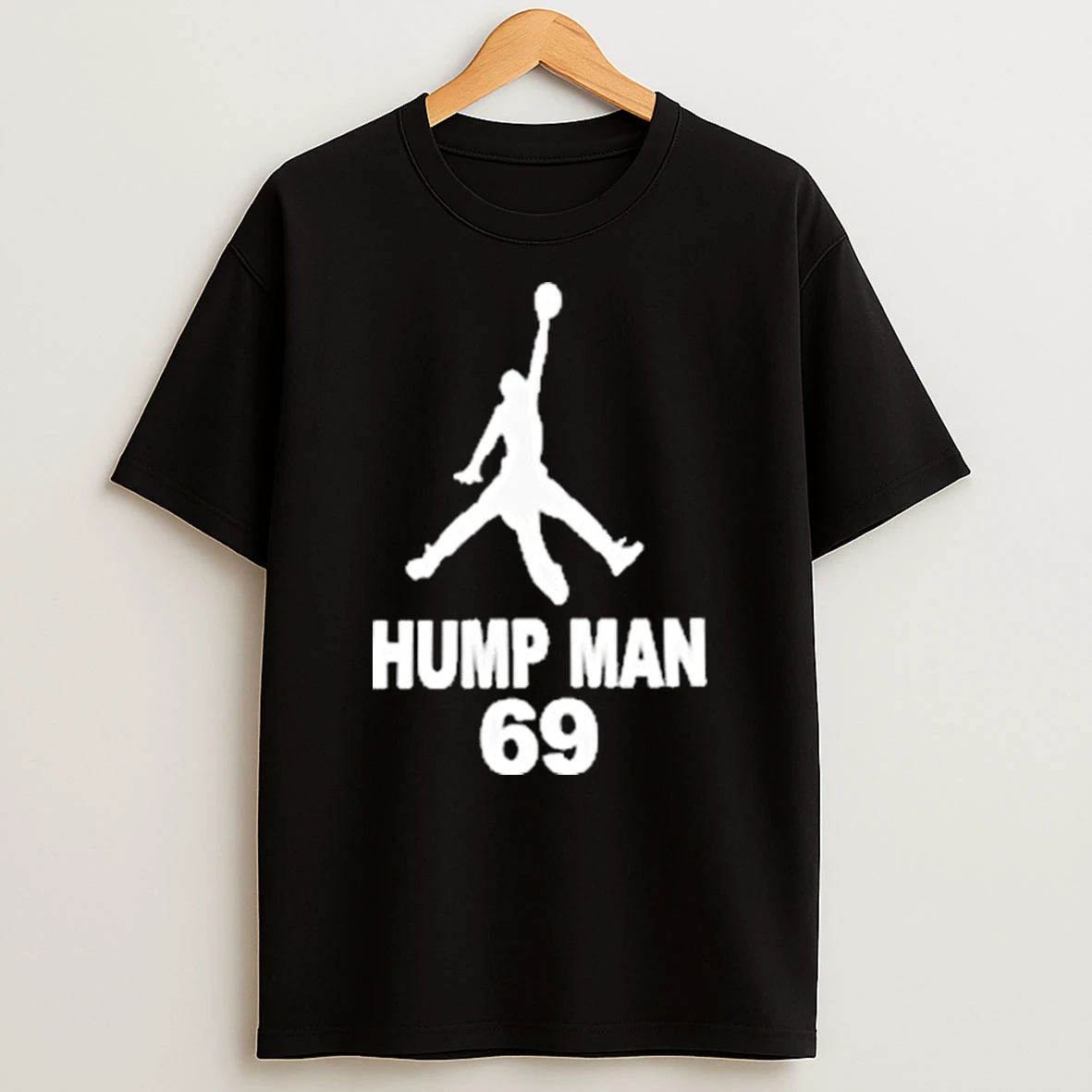 Hump Man 69 Basketball 2025 Shirts