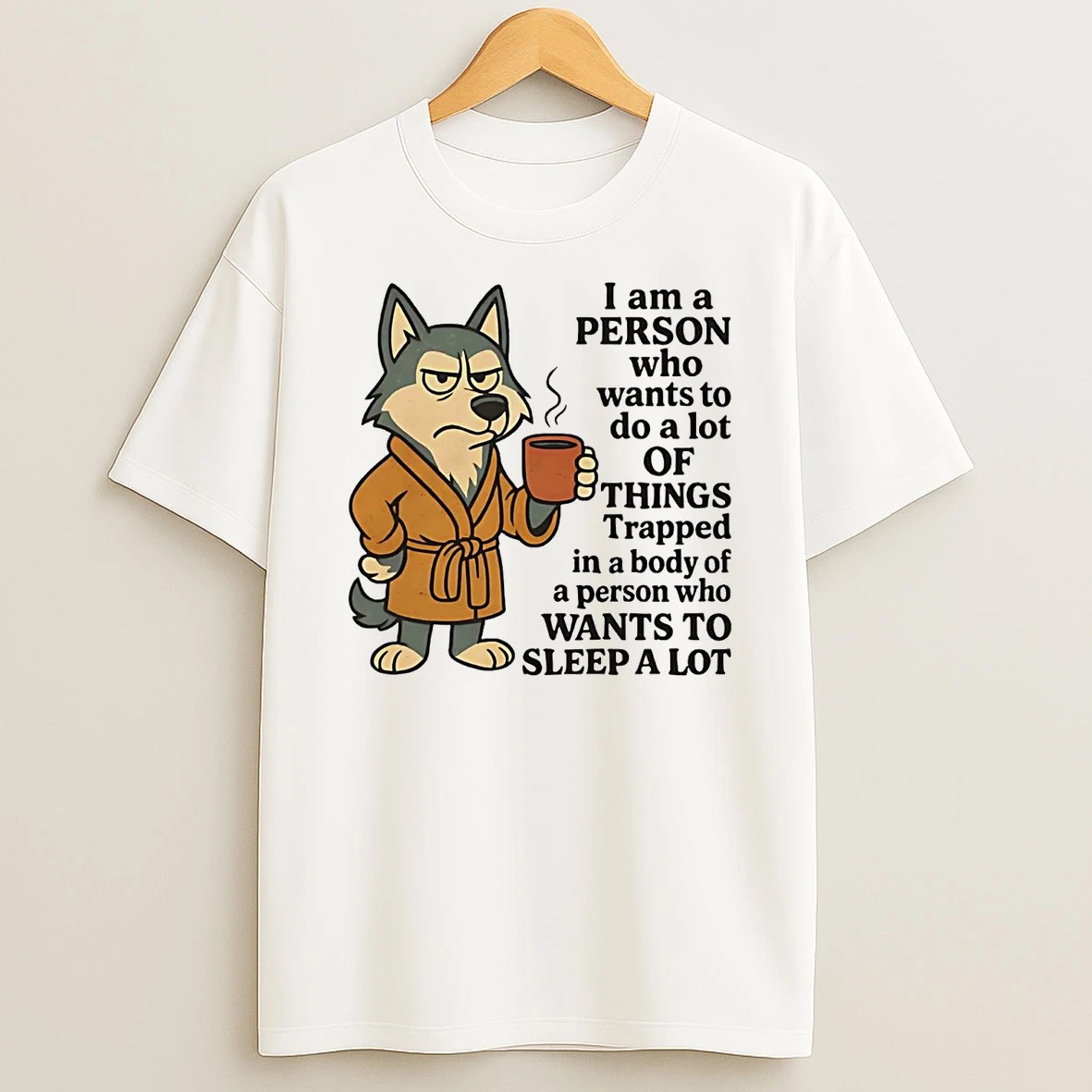 Husky I Am A Person Who Wants To Do A Lot Of Things Trapped Wants To Sleep A Lot Shirts