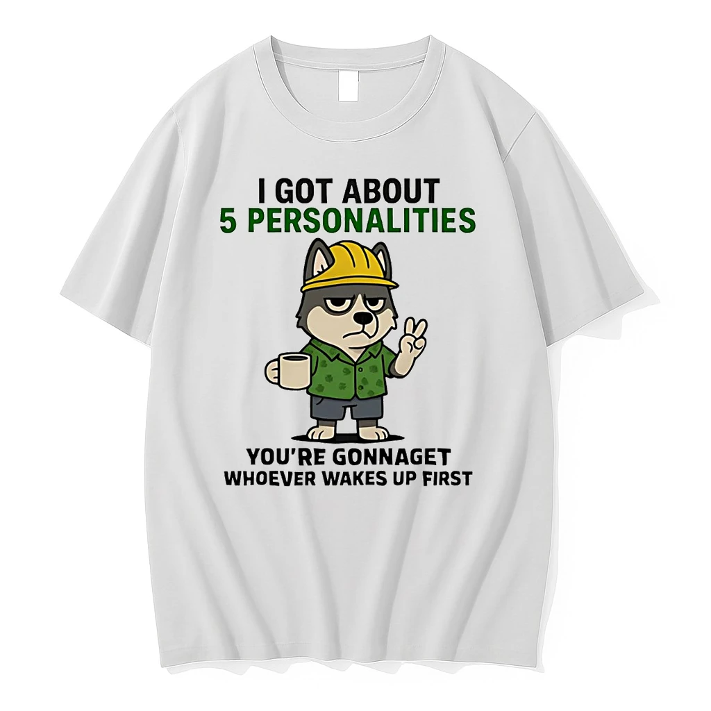 Husky I Got About 5 Personalities Youre Gonna Get Whoever Wakes Up First Shirts