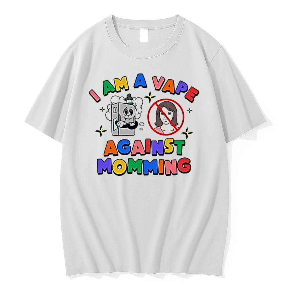 I Am A Vape Against Momming Shirts