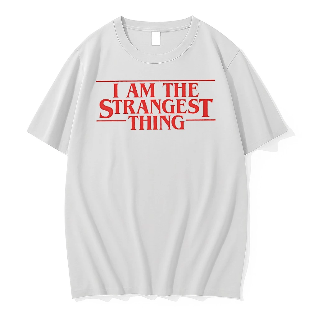 I Am The Strangest Thing Shirts