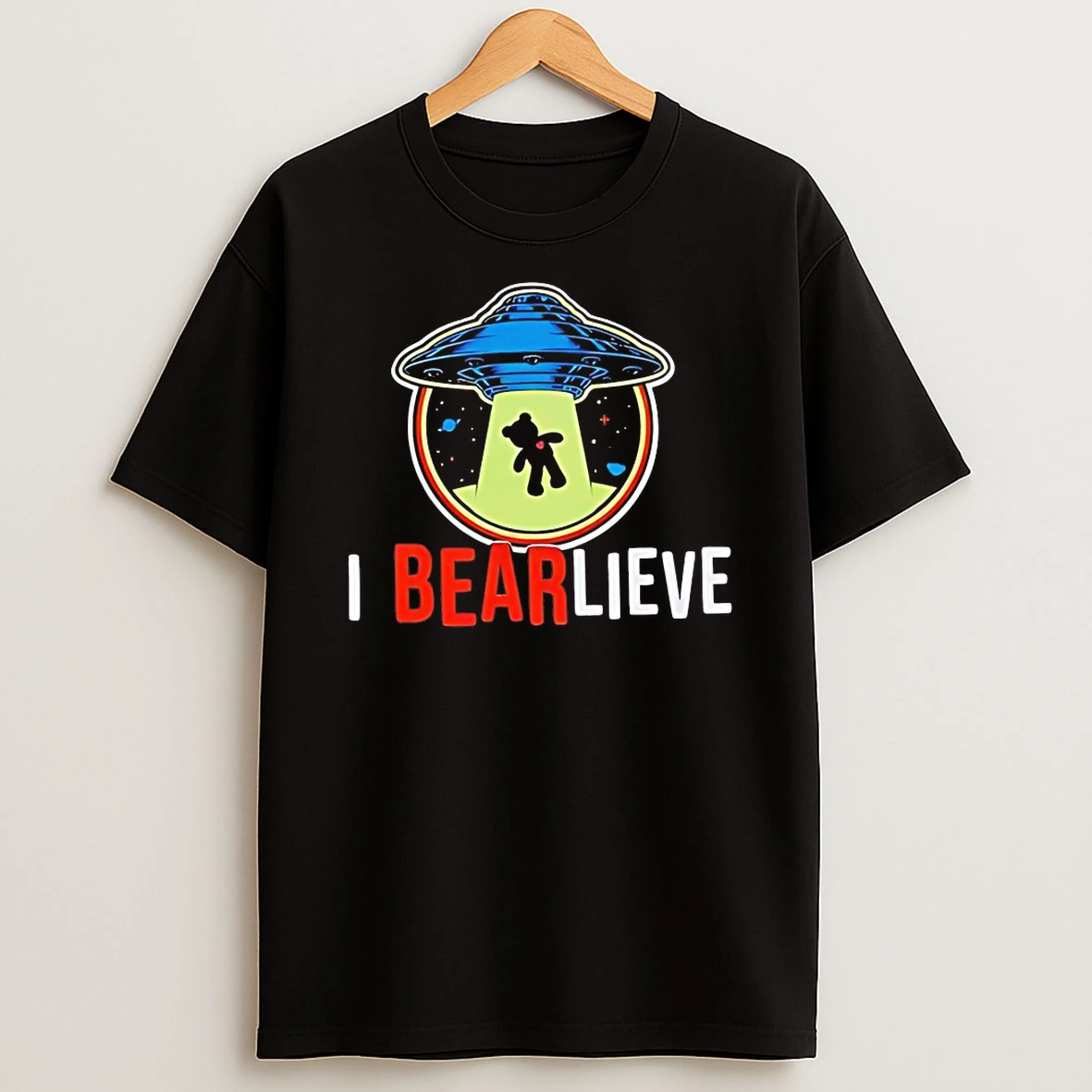 I Bearlieve Ufo Shirts