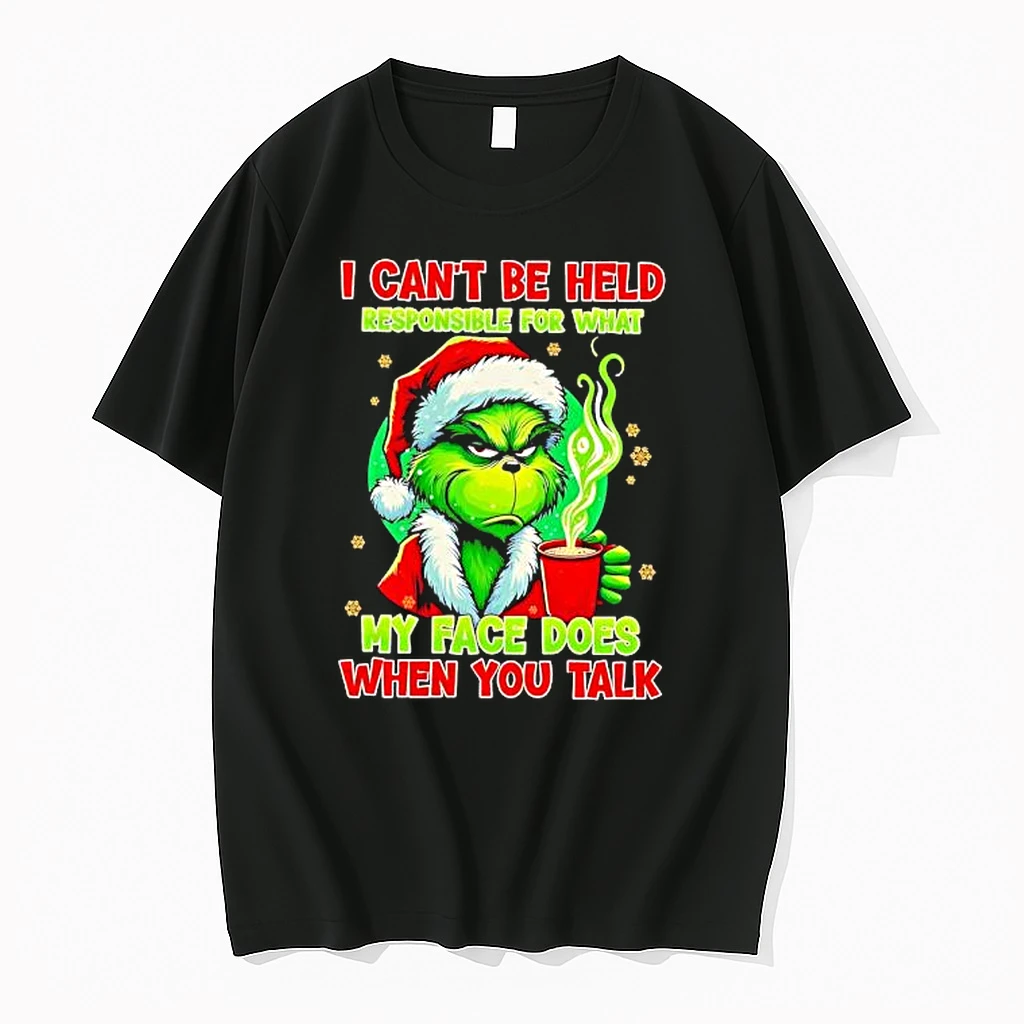I Cant Be Held Responsible For What My Face Does When You Talk Grinch Shirts
