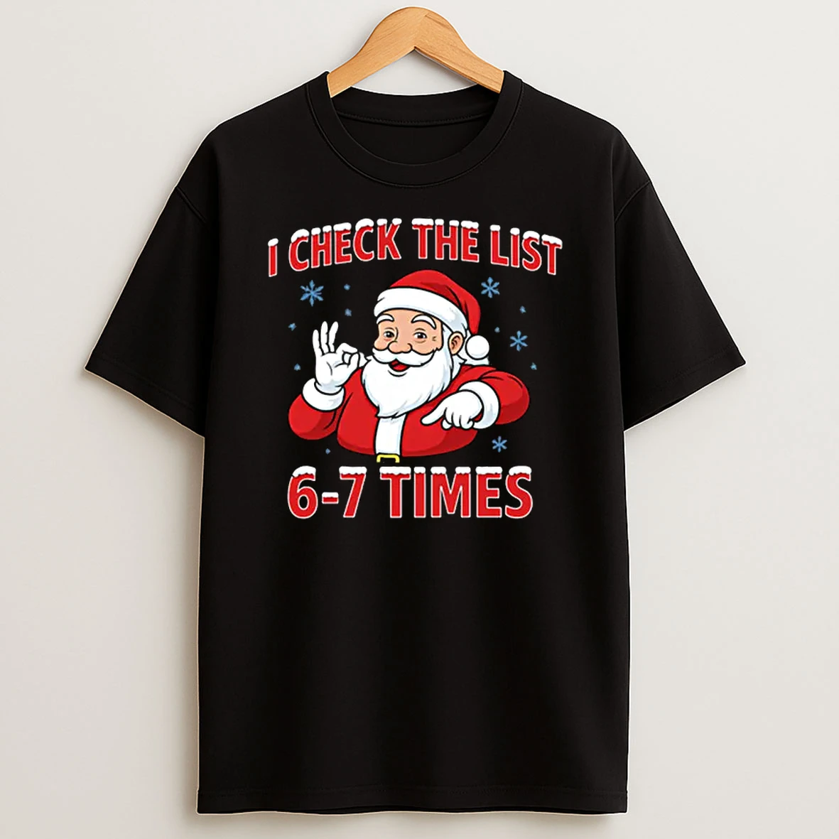 I Check The List 67 Times Santa Gen Z Slang Raunchy Meme Gag Shirts