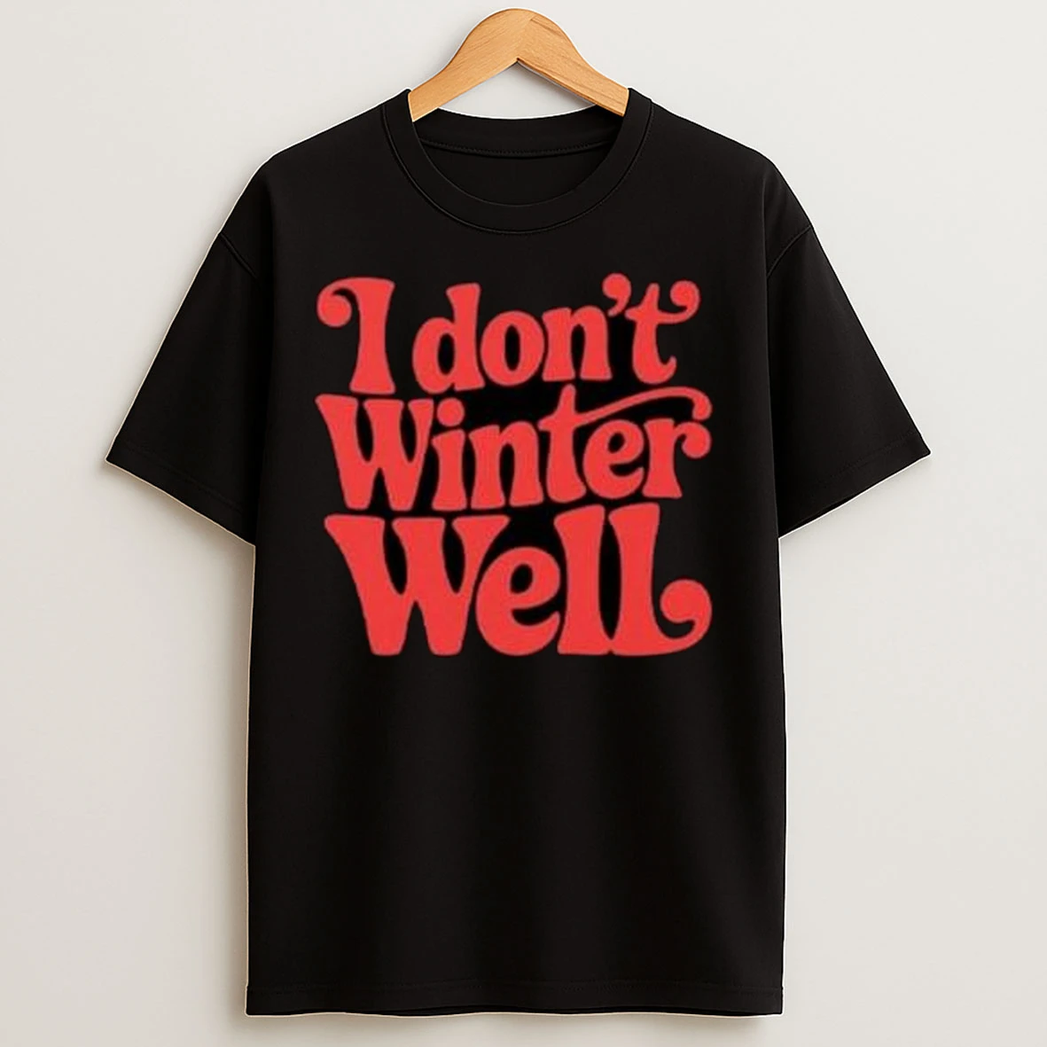 I Dont Winter Well Circle Black T Shirts