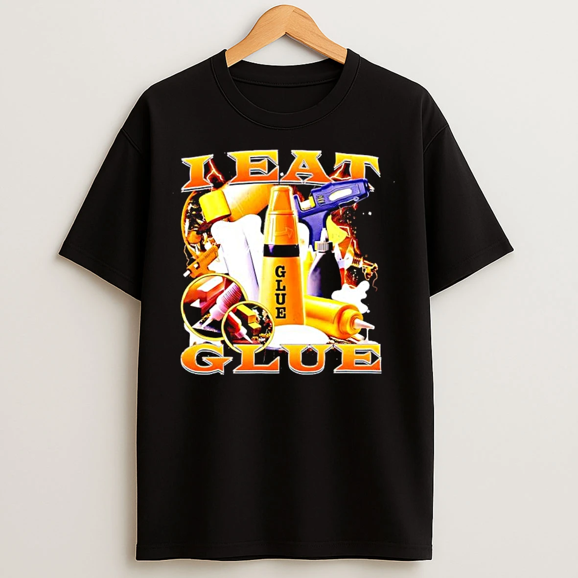 I Eat Glue Types Of Glue And Glue Guns Graphic T Shirts