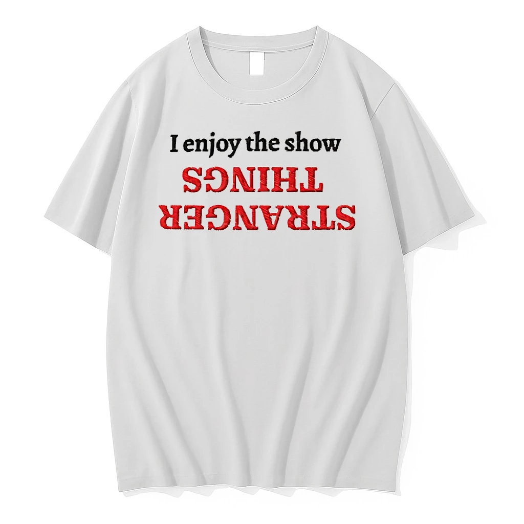 I Enjoy The Show Stranger Things 5 Shirts