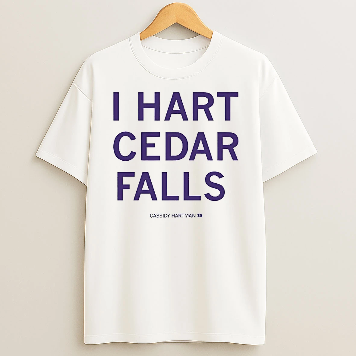 I Hart Cedar Falls Cassidy Hartman Shirts