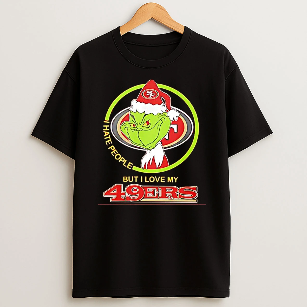 I Hate People But I Love My San Francisco 49ers Grinch Santa Hat Shirts