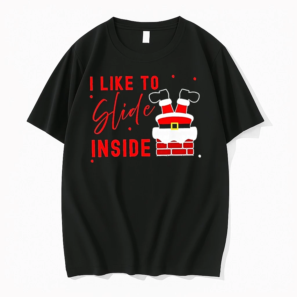 I Like To Slide Inside Funny Xmas Shirts