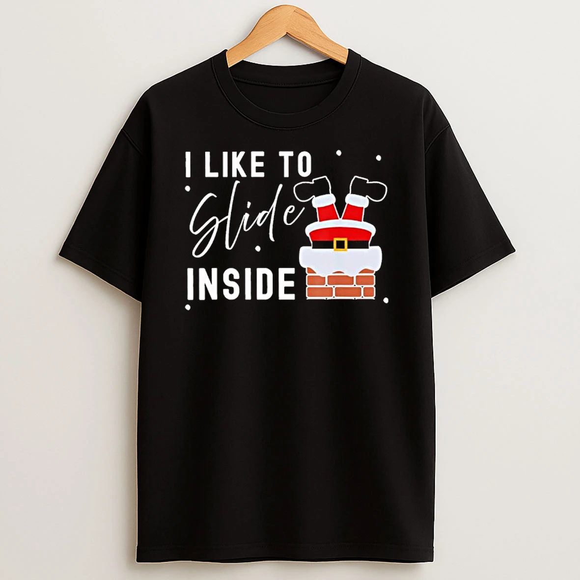 I Like To Slide Inside Xmas Christmas Shirts
