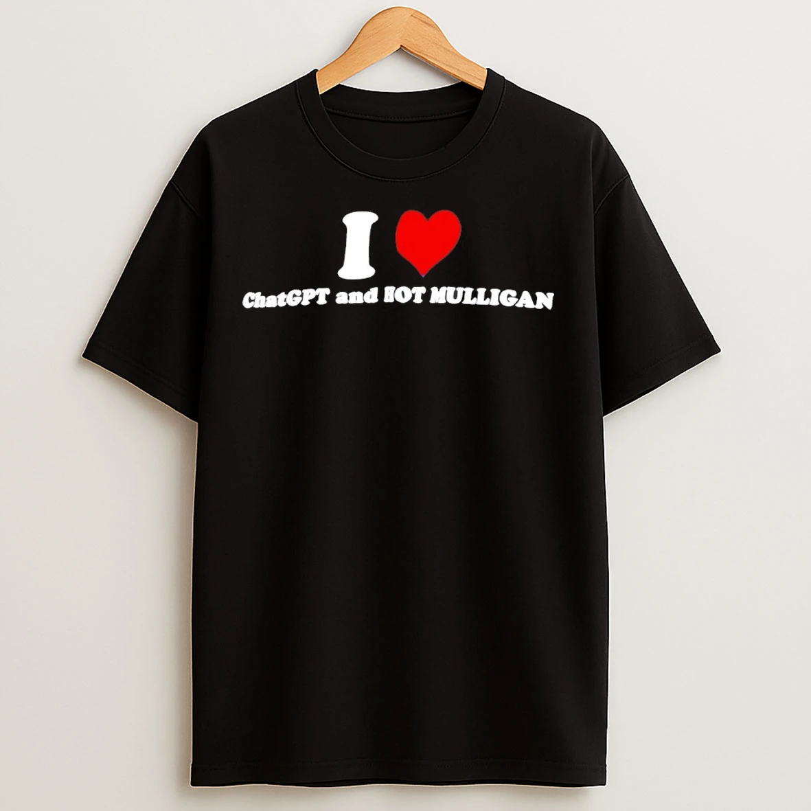 I Love Chatgpt And Hot Mulligan T Shirts