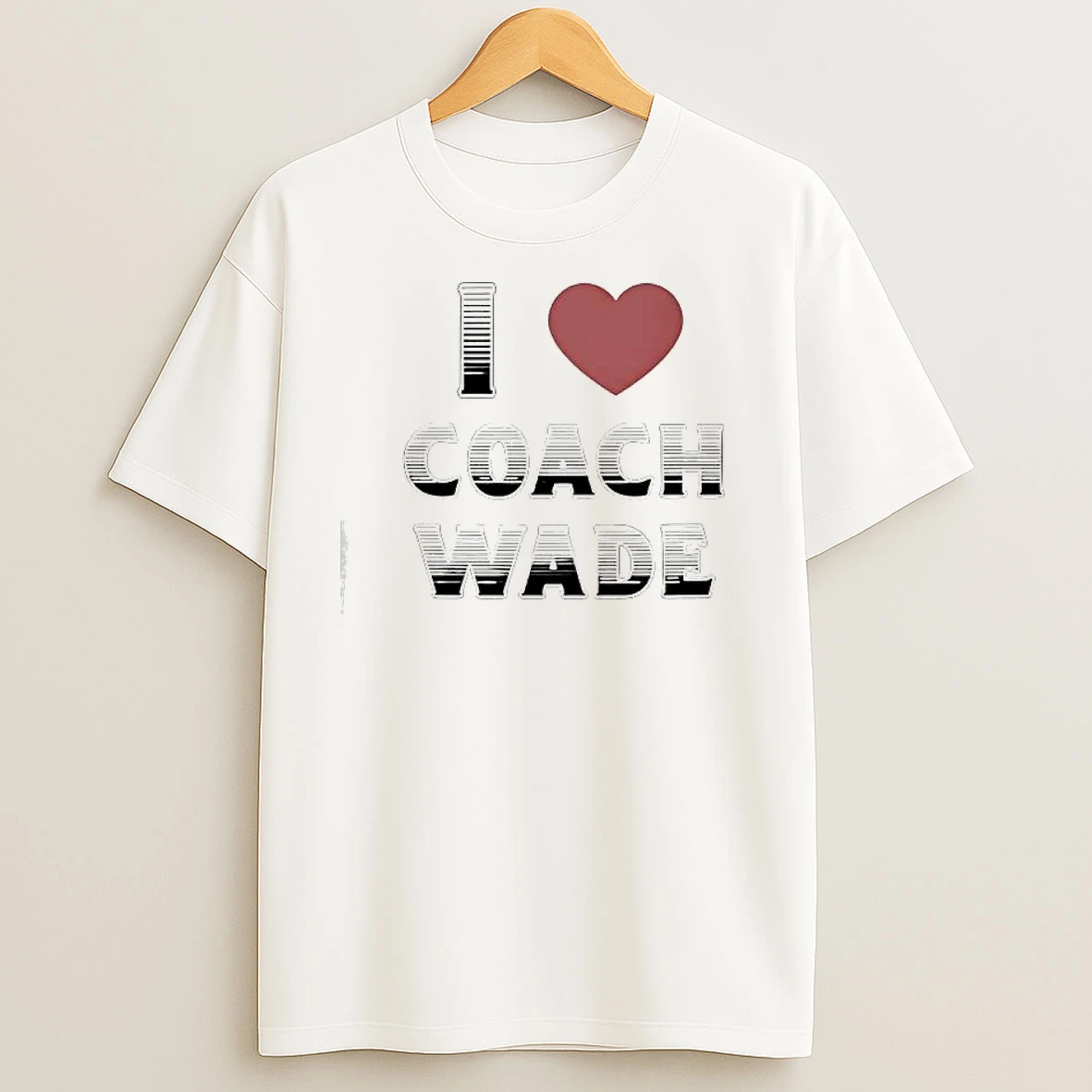 I Love Coach Will Wade T Shirts