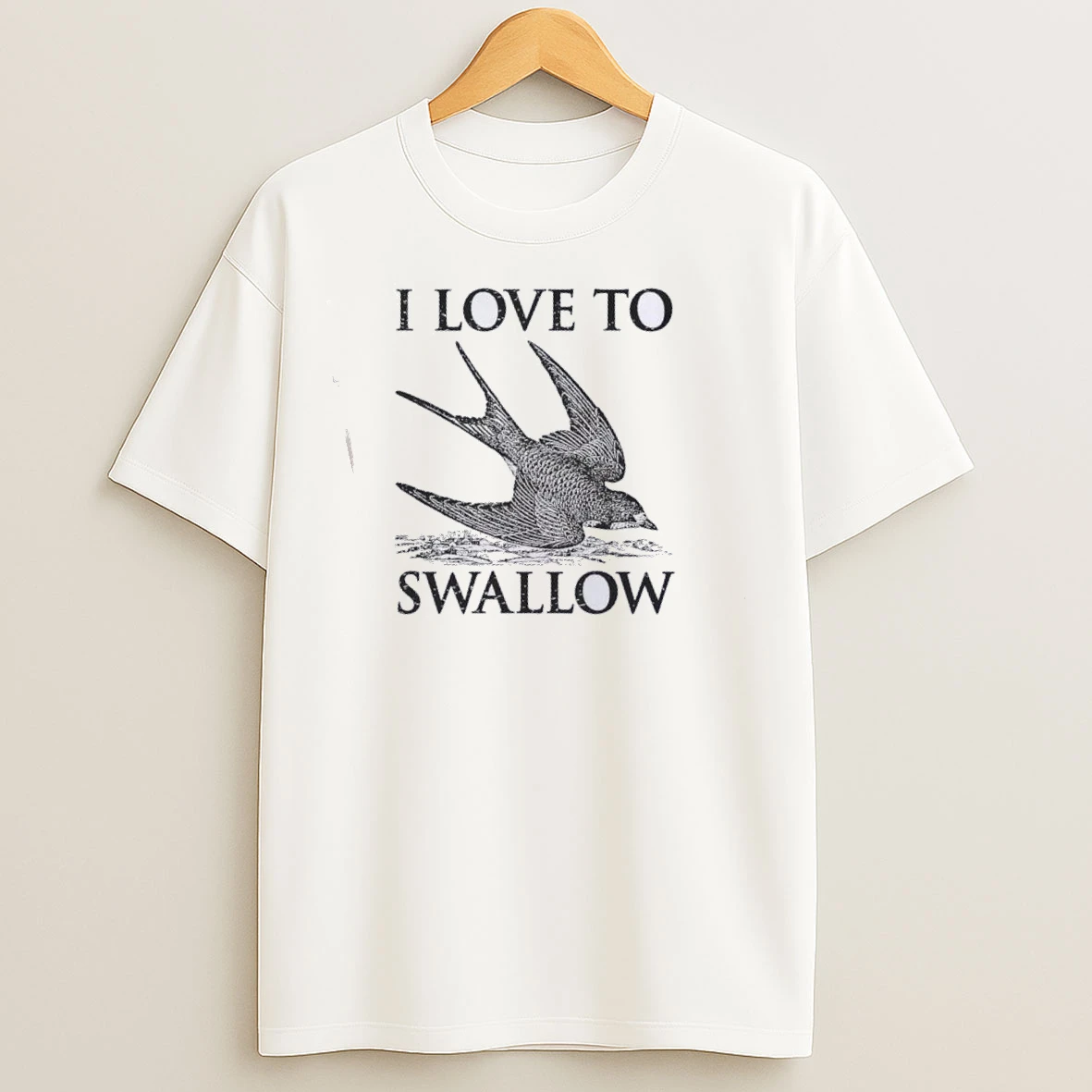 I Love To Swallow T Shirts